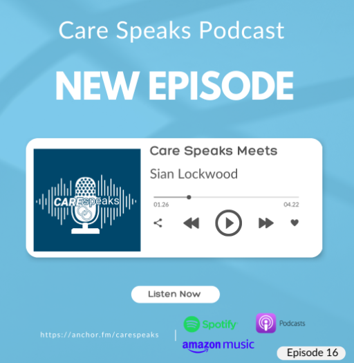 Care speaks podcast
