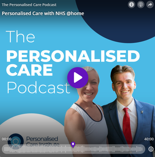 The personalised care podcast