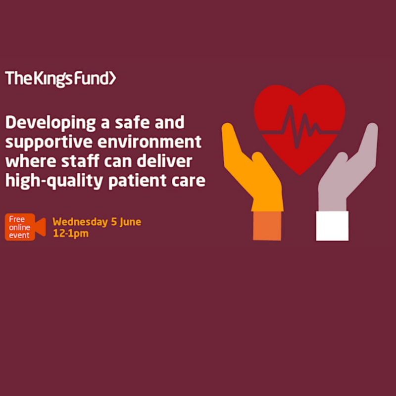 Developing a safe and supportive Environment - The kings fund event