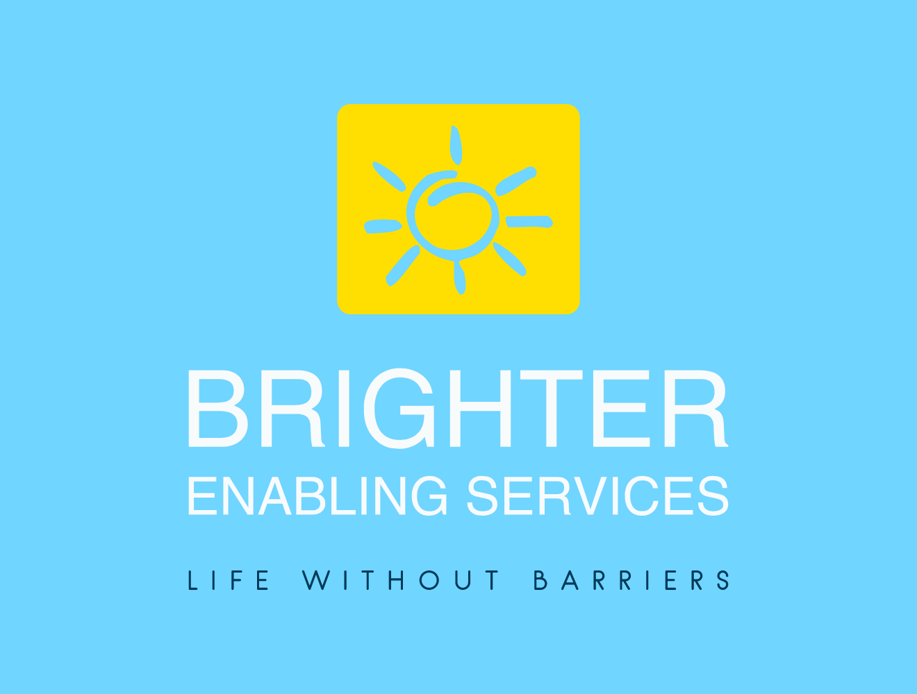 Brighter Enabling Services- Life Without Barriers