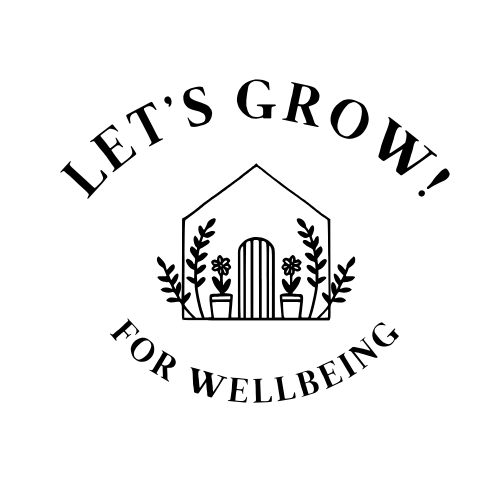 Let's Grow! for wellbeing