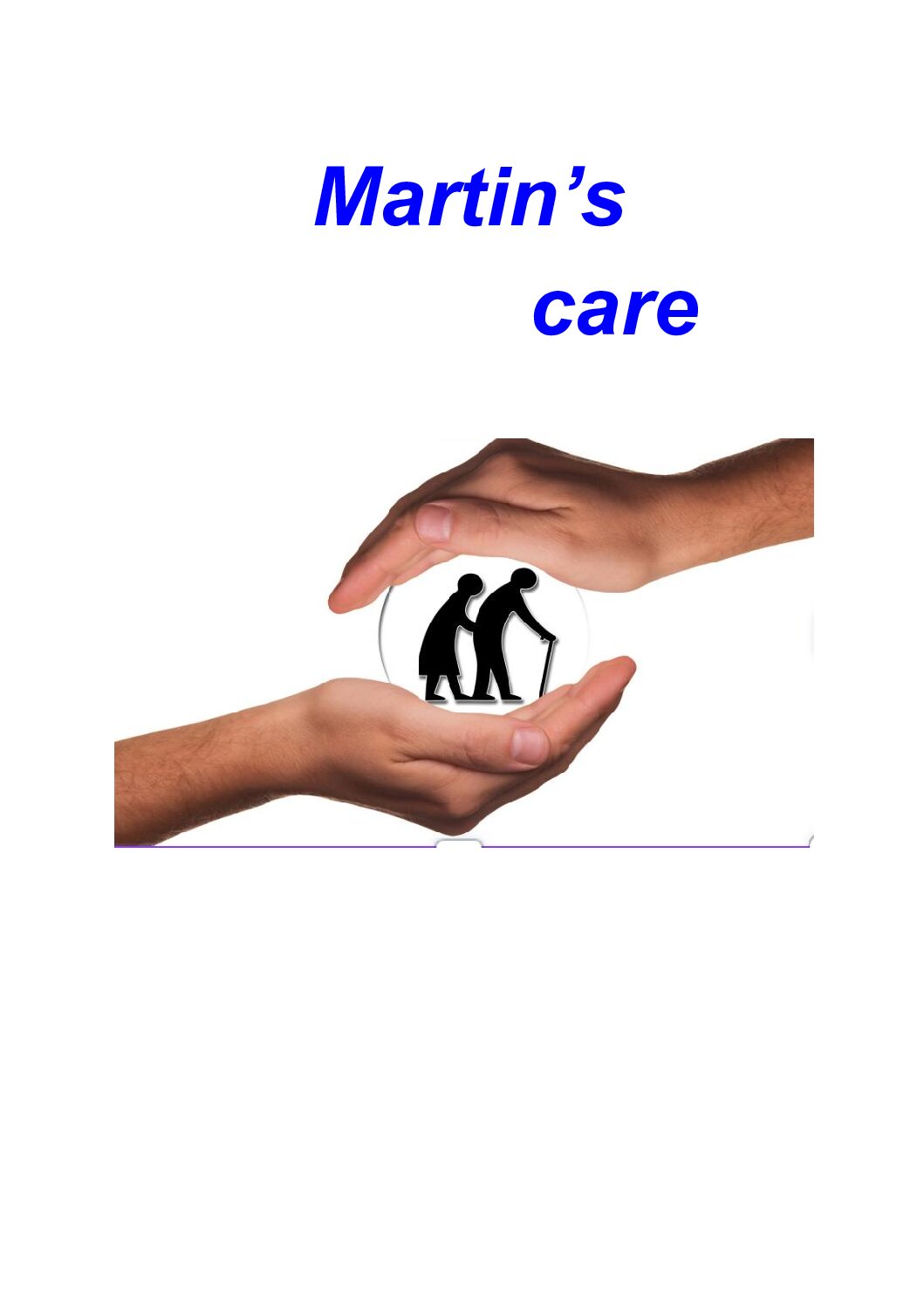 Martin's care