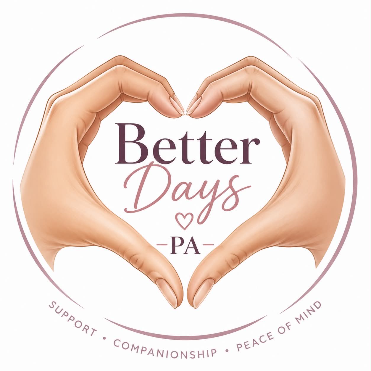 Better days PA in the centre of hands shaped into a heart