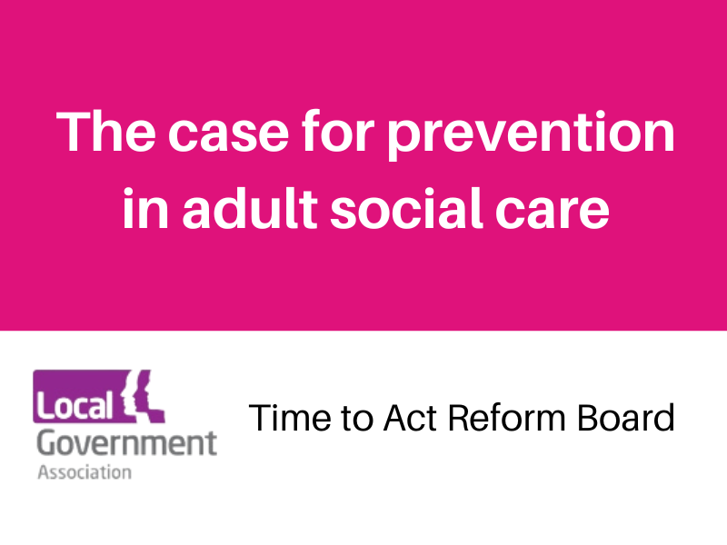Pink background with text: The case for prevention in adult social care