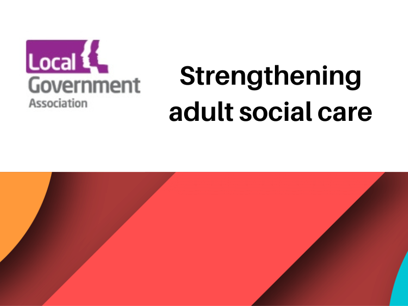 Text; Strengthening adult social care