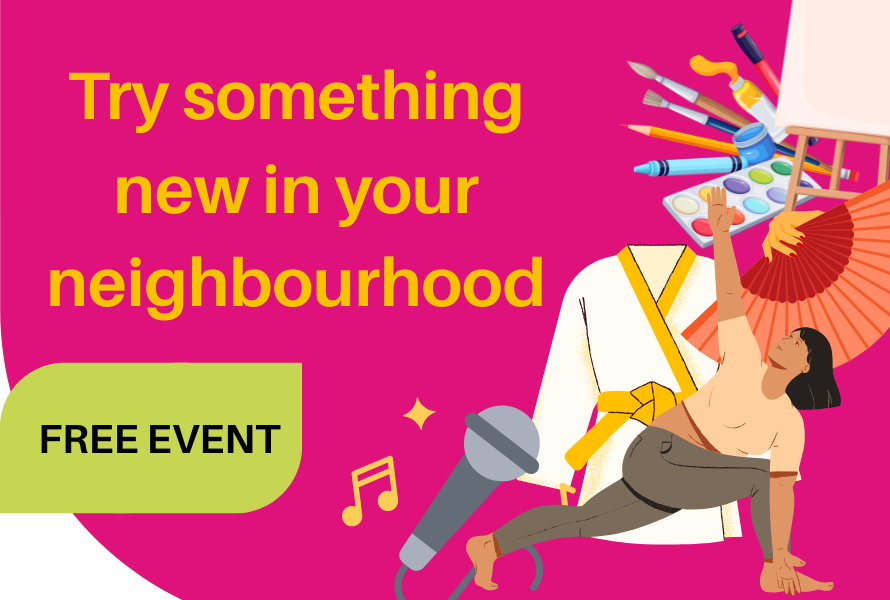 'Try something new in your neighbourhood' on a pink background with arts drawings.